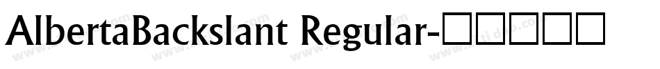 AlbertaBackslant Regular字体转换